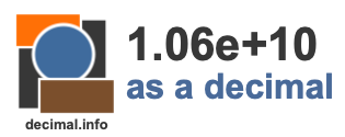 1.06e+10 as a decimal 1.06e+10 as a decimal