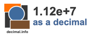 1.12e+7 as a decimal