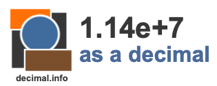 1.14e+7 as a decimal