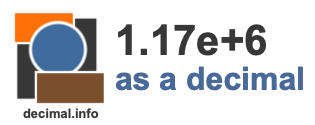 1.17e+6 as a decimal 1.17e+6 as a decimal