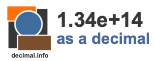 1.34e+14 as a decimal