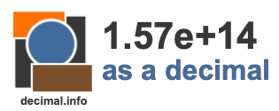 1.57e+14 as a decimal