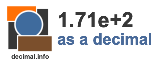 1.71e+2 as a decimal
