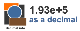 1.93e+5 as a decimal 1.93e+5 as a decimal