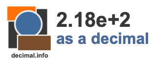 2.18e+2 as a decimal 2.18e+2 as a decimal