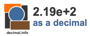 2.19e+2 as a decimal 2.19e+2 as a decimal
