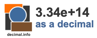 3.34e+14 as a decimal 3.34e+14 as a decimal