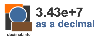 3.43e+7 as a decimal