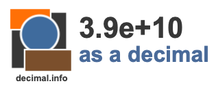 3.9e+10 as a decimal 3.9e+10 as a decimal