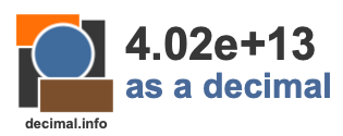 4.02e+13 as a decimal 4.02e+13 as a decimal