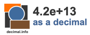4.2e+13 as a decimal