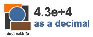 4.3e+4 as a decimal