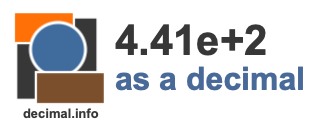 4.41e+2 as a decimal 4.41e+2 as a decimal