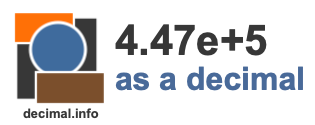 4.47e+5 as a decimal 4.47e+5 as a decimal