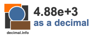 4.88e+3 as a decimal