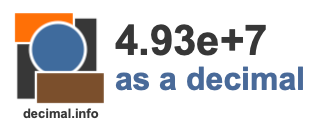 4.93e+7 as a decimal
