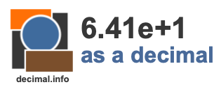 6.41e+1 as a decimal