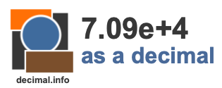 7.09e+4 as a decimal