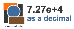 7.27e+4 as a decimal
