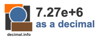 7.27e+6 as a decimal