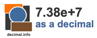 7.38e+7 as a decimal