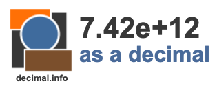 7.42e+12 as a decimal 7.42e+12 as a decimal