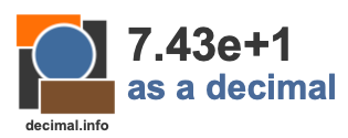 7.43e+1 as a decimal