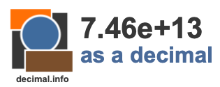 7.46e+13 as a decimal 7.46e+13 as a decimal