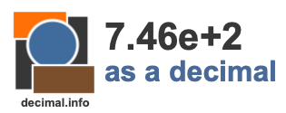 7.46e+2 as a decimal 7.46e+2 as a decimal