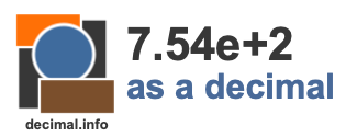 7.54e+2 as a decimal 7.54e+2 as a decimal