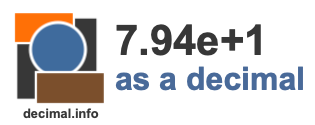 7.94e+1 as a decimal 7.94e+1 as a decimal