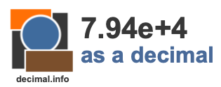 7.94e+4 as a decimal
