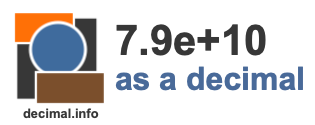 7.9e+10 as a decimal