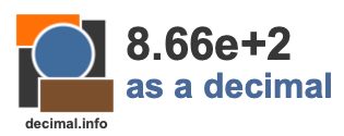 8.66e+2 as a decimal 8.66e+2 as a decimal