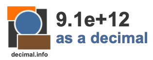 9.1e+12 as a decimal