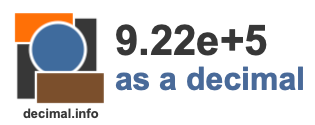 9.22e+5 as a decimal