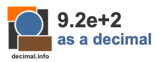 9.2e+2 as a decimal 9.2e+2 as a decimal