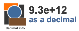 9.3e+12 as a decimal