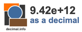 9.42e+12 as a decimal 9.42e+12 as a decimal