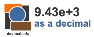 9.43e+3 as a decimal