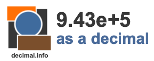 9.43e+5 as a decimal
