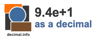 9.4e+1 as a decimal 9.4e+1 as a decimal