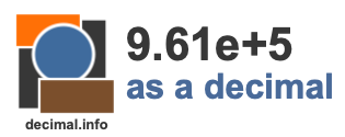 9.61e+5 as a decimal